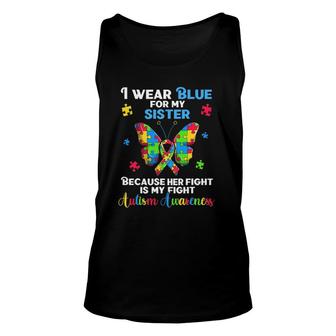 I Wear Blue For My Sister Autism S Autistic Butterfly Unisex Tank Top | Mazezy