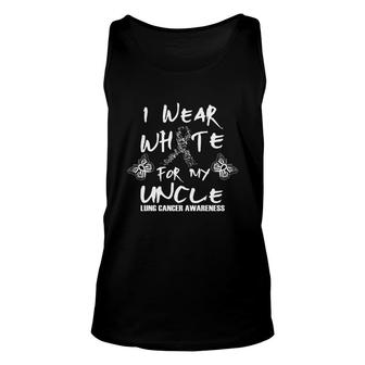 I Wear White For My Uncle Lung Cancer Awareness Unisex Tank Top - Monsterry
