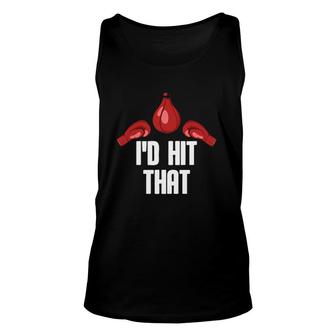 Id Hit That Boxing Sparring Gloves Boxer Unisex Tank Top | Mazezy