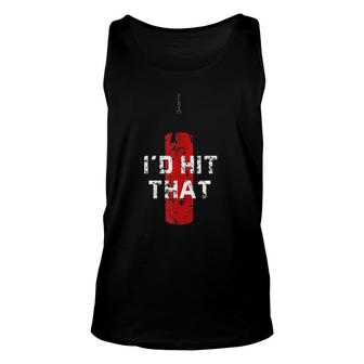 Id Hit That Funny Boxing Gift Idea For Men And Women Unisex Tank Top | Mazezy