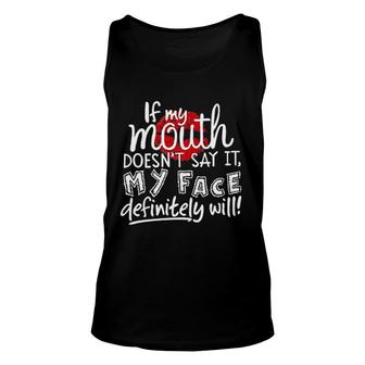 If My Mouth Does Not Say It Enjoyable Gift 2022 Unisex Tank Top - Thegiftio UK