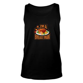 Im A Breast Man Christmas Turkey Lover Funny Gift Unisex Tank Top - Monsterry