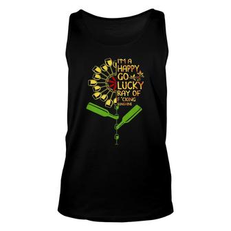 Im A Happy Go Lucky Ray Of Fucking Sunshine Wine Unisex Tank Top - Monsterry