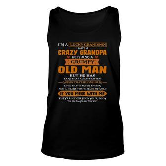 Im A Lucky Grandson I Have A Crazy Grandpa Grumpy Old Man Unisex Tank Top - Seseable