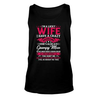 Im A Lucky Wife I Have A Husband Funny Family Humor Wife Unisex Tank Top | Mazezy