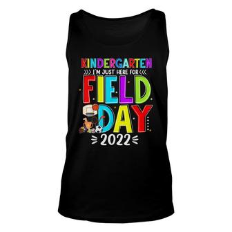 Im Just Here For Field Day 2022 Funny Kindergarten Unisex Tank Top - Thegiftio UK