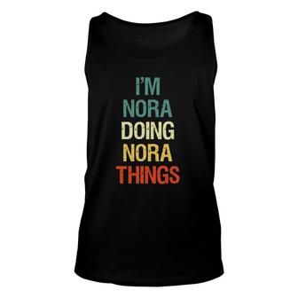 Im Nora Doing Nora Things Personalized First Name Gift Unisex Tank Top - Seseable