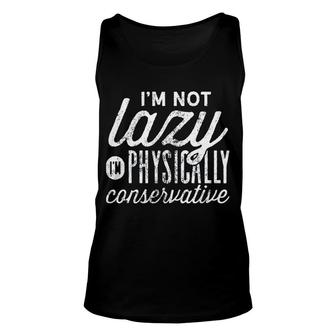 Im Not Lazy Im Physically Traditional Funny Unisex Tank Top - Seseable