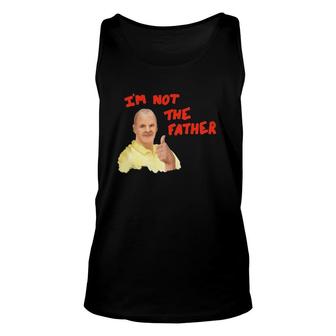 Im Not The Father Bob Duncan Unisex Tank Top | Mazezy