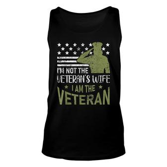 Im Not The Veterans Wife Im The Veteran Usa Military Woman Unisex Tank Top - Seseable