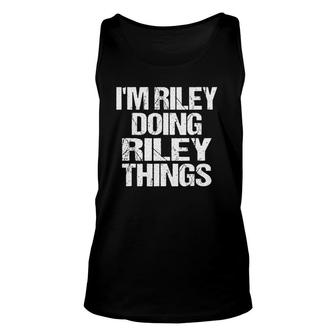 Im Riley Doing Riley Things - Personalized First Name Unisex Tank Top - Seseable