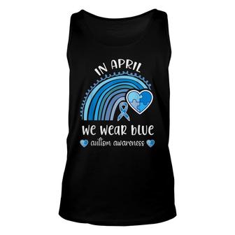 In April We Wear Blue Autism Awareness Month Rainbow Puzzle Unisex Tank Top - Seseable