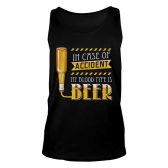 In Case Of Accident My Blood Type Is Beer Funny Drinking Unisex Tank Top - Thegiftio UK