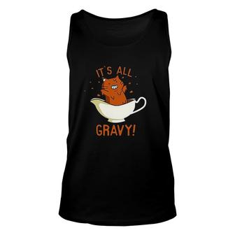 Its All Gravy Orange Cat Happy Animal Gorgeous 2022 Gift Unisex Tank Top - Thegiftio UK