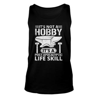 Its Not A Hobby Funny Blacksmith Metalworking Anvil Tee Unisex Tank Top | Mazezy