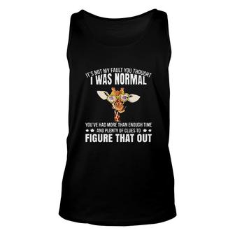 Its Not My Fault You Thought I Was Normal Interesting 2022 Gift Unisex Tank Top - Thegiftio