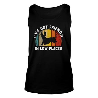 Ive Got Friends In Low Places Funny Dachshund Unisex Tank Top | Mazezy
