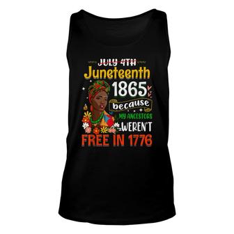 July 4Th Juneteenth 1865 Because My Ancestors Afro Girl Unisex Tank Top - Seseable