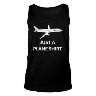 Just A Plane Funny Airplane Aviator Pilot Unisex Tank Top | Mazezy