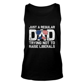 Just A Regular Dad Trying Not To Raise Liberals Mustache Dad Unisex Tank Top - Seseable
