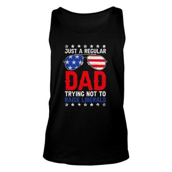 Just A Regular Dad Trying Not To Raise Liberals Voted Trump Unisex Tank Top - Seseable