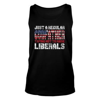 Just A Regular Godfather Trying Not To Raise Liberals Unisex Tank Top - Seseable