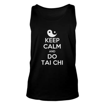 Keep Calm And Do Tai Chi Gift Funny Unisex Tank Top | Mazezy