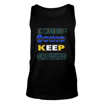 Keep Going Keep Growing Music Quote Unisex Tank Top | Mazezy