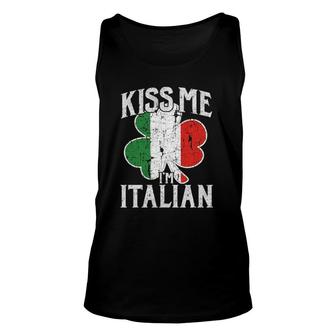 Kiss Me Im Italian Funny St Patricks Day Italy Flag Unisex Tank Top - Seseable