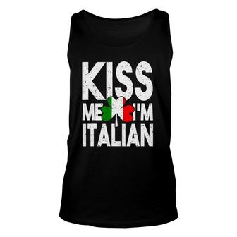Kiss Me Im Italian Italy Flag St Patricks Day Gift Unisex Tank Top - Seseable