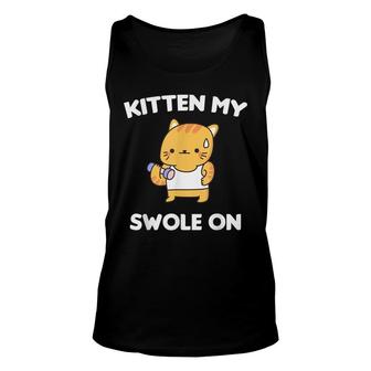 Kitten My Swole On Funny Gym Gift For Cat Lovers Unisex Tank Top - Seseable
