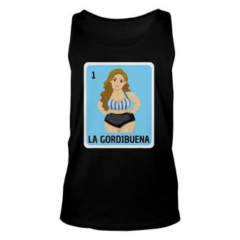 La Gordibuena Lottery Cards Gift Funny Mexican Lottery Bingo Unisex Tank Top - Seseable