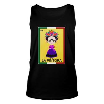 La Pintora Funny Mexican Lottery Gifts Women Lottery Bingo Unisex Tank Top - Seseable