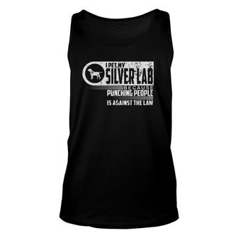 Labrador Retriever I Pet My Silver Lab Dog Lovers Gift Unisex Tank Top - Seseable
