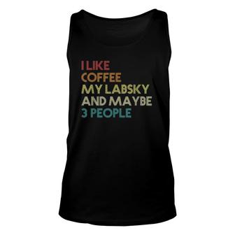 Labsky Dog Owner Coffee Lovers Quote Gift Vintage Retro Unisex Tank Top - Seseable