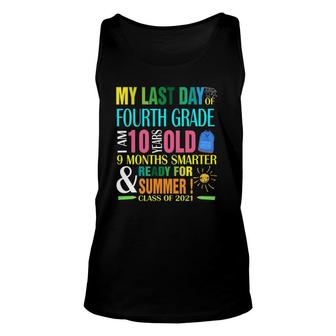 Last Day Of 4Th Grade I Am 10 Years Old Smarter Summer Unisex Tank Top - Seseable