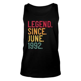 Legend Since June 1992 30Th Birthday 30 Years Old Vintage Unisex Tank Top - Seseable