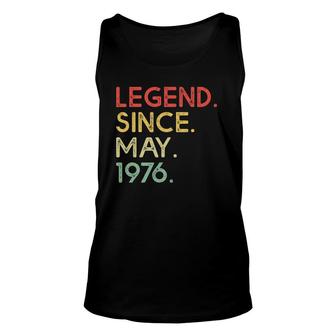 Legend Since May 1976 45Th Birthday Gifts 45 Years Old Unisex Tank Top - Seseable