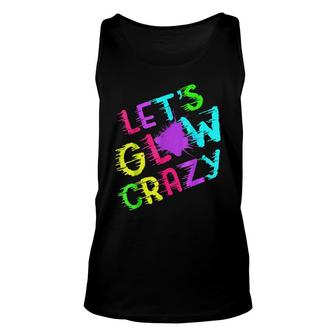 Lets Glow Crazy Party Retro Neon 80S Rave Color Unisex Tank Top - Seseable