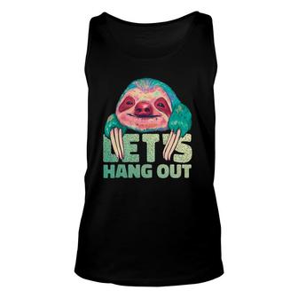 Lets Hang Out Funny Sloth Lover Quote Watercolor Graphic Unisex Tank Top | Mazezy CA