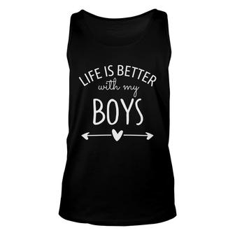 Life Is Better With My Boys For Women Mom Of Boys Mama Unisex Tank Top - Seseable