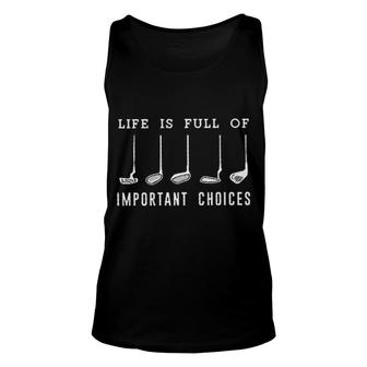 Life Is Full Of Important Choice Knit 2022 Trend Unisex Tank Top - Seseable