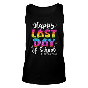 Lunch Lady Life Happy Last Day Of School Cute Lunch Lady Unisex Tank Top - Seseable