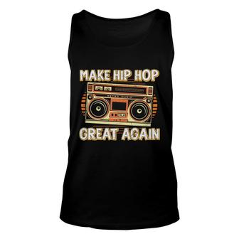 Make Hip Hop Great Again Dancing 80S 90S Styles Unisex Tank Top | Seseable UK
