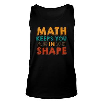 Math Keeps You In Shape Math Teacher Orange Green Colorful Version Unisex Tank Top - Seseable