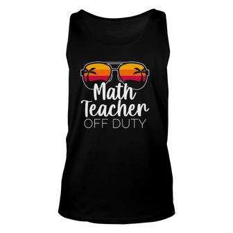 Math Teacher Off Duty Sunglasses Beach Sunset Unisex Tank Top - Seseable