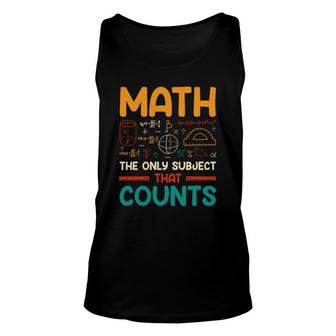 Math The Only Subject That Counts Colorful Version Unisex Tank Top - Seseable