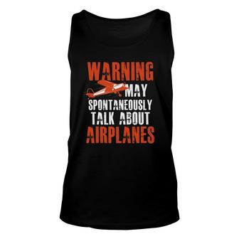 May Spontaneously Talk About Airplanes Pilot & Aviation Gift Unisex Tank Top - Seseable