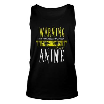 May Spontaneously Talk About Anime Anime Eyes Unisex Tank Top - Seseable