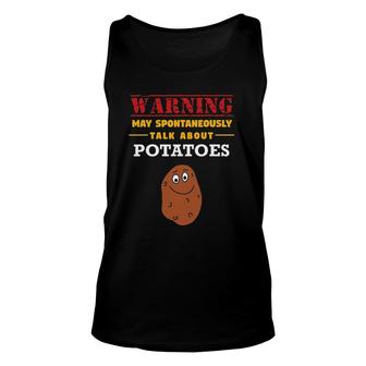 May Spontaneously Talk About Potatoes - Funny Potato Unisex Tank Top - Seseable